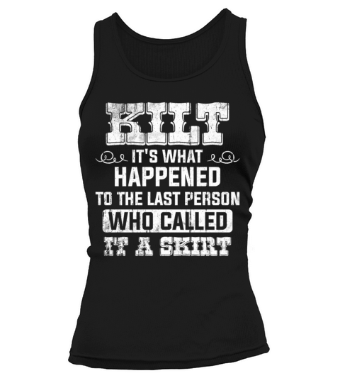 Traditional Kilt Wearing Quote For A Kilt Guy Tank top Woman