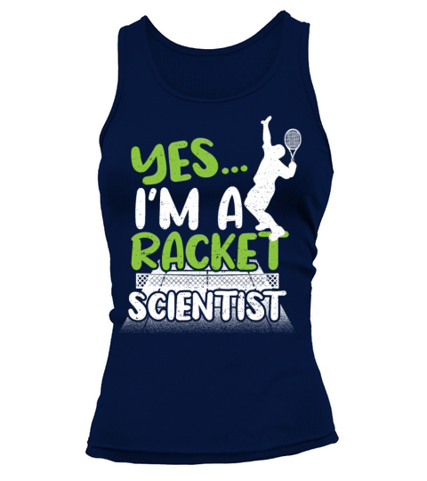 Yes Im A Racket Scientist - Tennis Tank top Woman