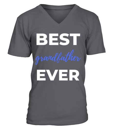 Best Grandfather Ever V-Neck T-shirt