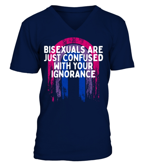 Confused with Your Ignorance Bisexual LGBTQ Bi V-Neck T-shirt