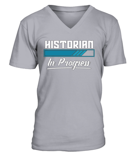 Historian In Progress Historian Student Historians V-Neck T-shirt