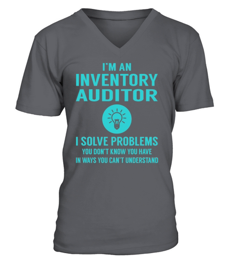 Inventory Auditor I Solve Problem Job Title Shirts V-Neck T-shirt