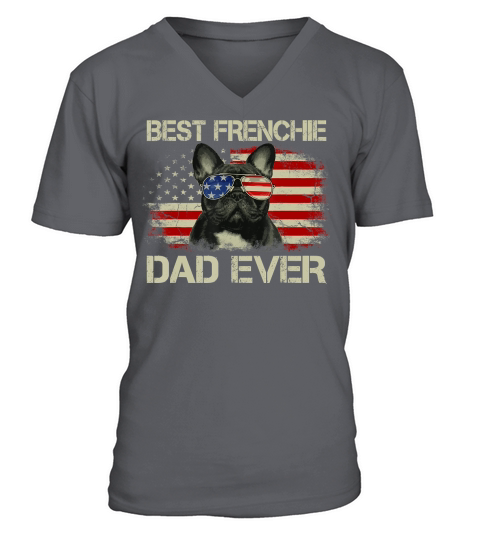 Mens Best Frenchie Dad Ever Bulldog American Flag Gift T-Shirt V-Neck T-shirt