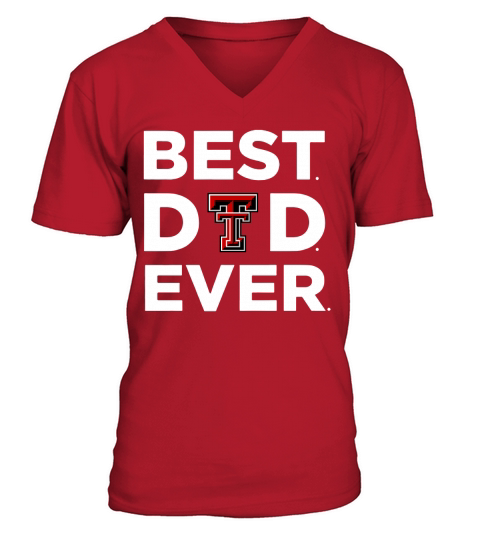 Texas Tech Red Raiders_Best Dad Ever V-Neck T-shirt