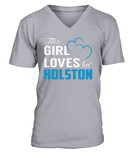 This Girl Loves Her HOLSTON Name Shirts V-Neck T-shirt