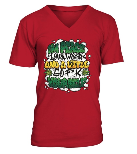 Weed graffiti quote V-Neck T-shirt