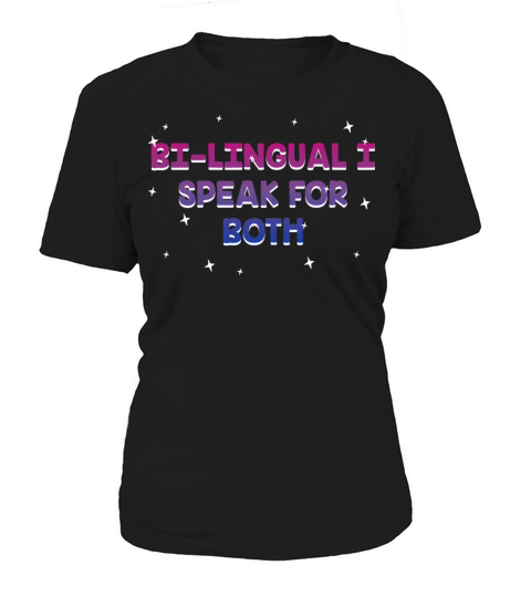 Bilingual I Speak for Both Bisexual Pride Month Women's T-Shirt