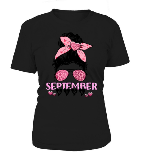 Birthday Born In September Girl Messy Bun Bandana Women's T-Shirt