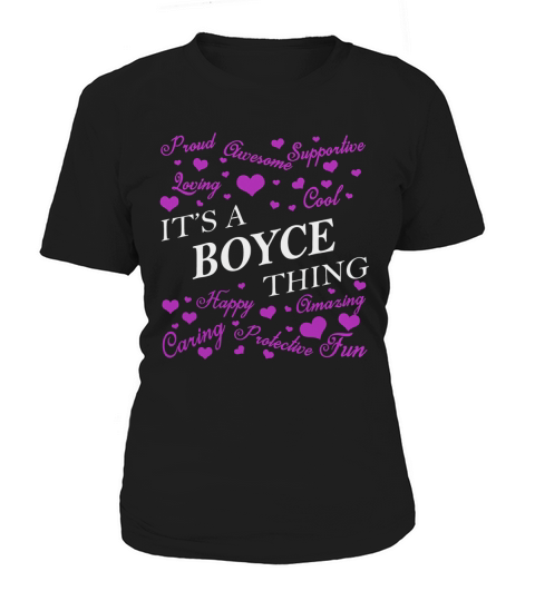 BOYCE Shirts - Its a BOYCE Thing Name Shirts Women's T-Shirt