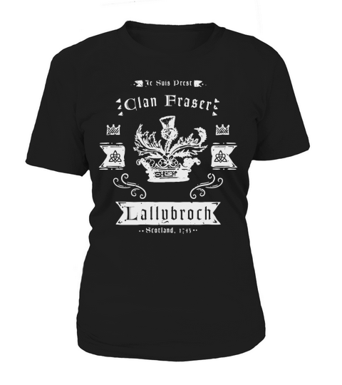 Clan Fraser  Lallybroch Women's T-Shirt