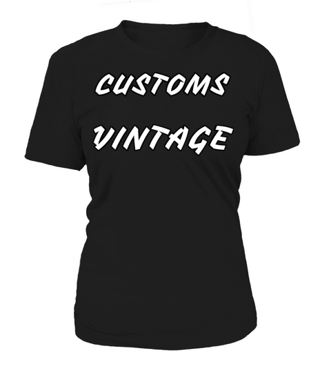 customs Vintage gift Women's T-Shirt