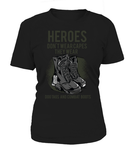 Heroes Dont Wear Capes They Wear Dog Tags Quote V Women's T-Shirt