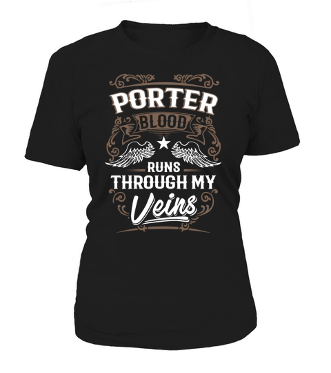 PORTER Blood Runs Through My Veins Legend name gifts T Shirt Women's T-Shirt