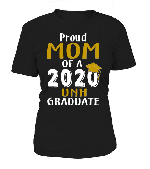Proud Mom Of A 2020 Unh University Of New Hampshire Graduate Women's T-Shirt