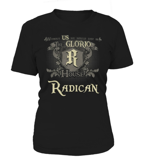 Proud To Be Radican Tshirt Women's T-Shirt