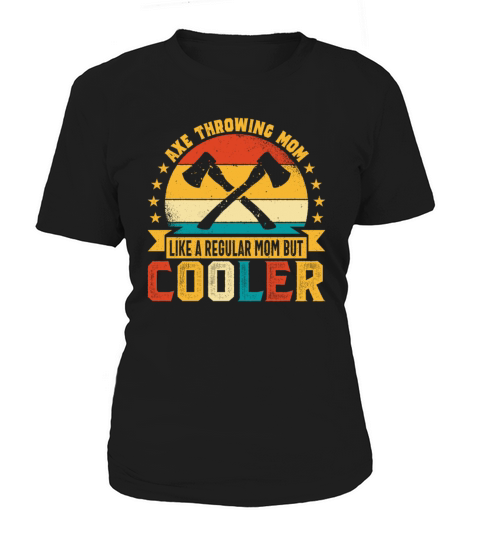 Retro Axe Throwing Mom - Like a Regular Mom Women's T-Shirt