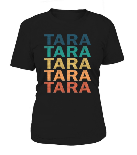 Tara Name T Shirt - Tara Vintage Retro Name Gift I Women's T-Shirt