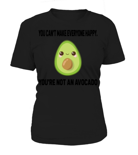 Youre Not An Avocado T-Shirt Women's T-Shirt
