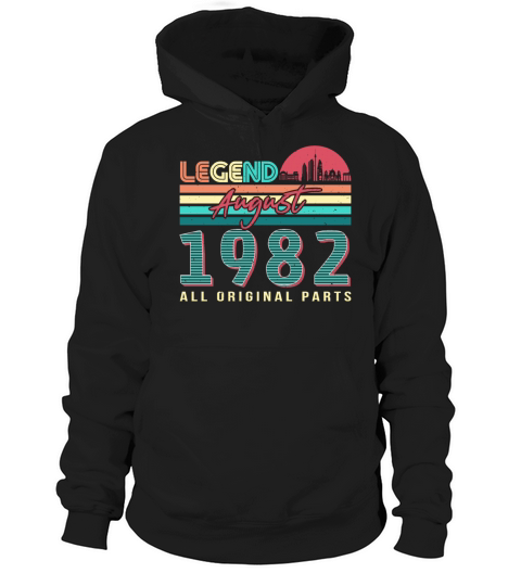 40th Birthday Of August 1982 Hoodie Unisex