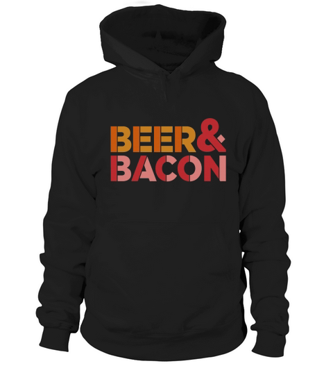BEER AND BACON T-shirt Hoodie Unisex