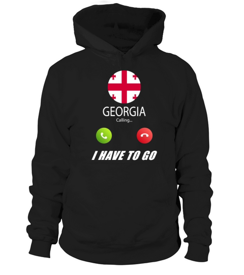 Georgia is calling Is calling Flag Saying Hoodie Unisex