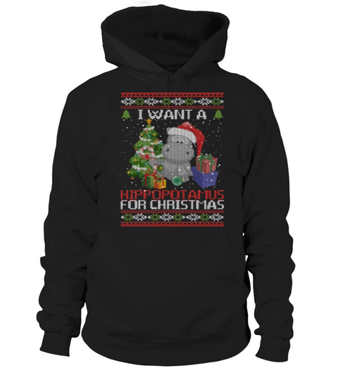 I Want A Hippopotamus For Christmas Funny Hoodie Unisex