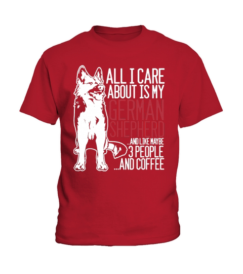 All I Care About Is My german Shepherd And Coffee Dark T dog shirt Kids T-Shirt