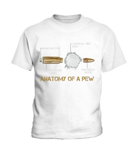 ANATOMY OF A PEW  HUNTING Kids T-Shirt