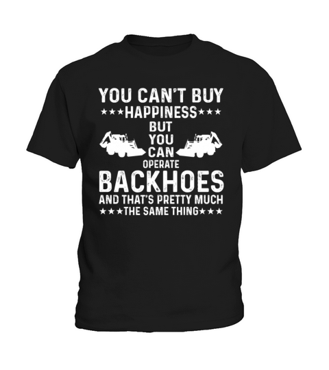 Great Backhoe Operator Quote Kids T-Shirt