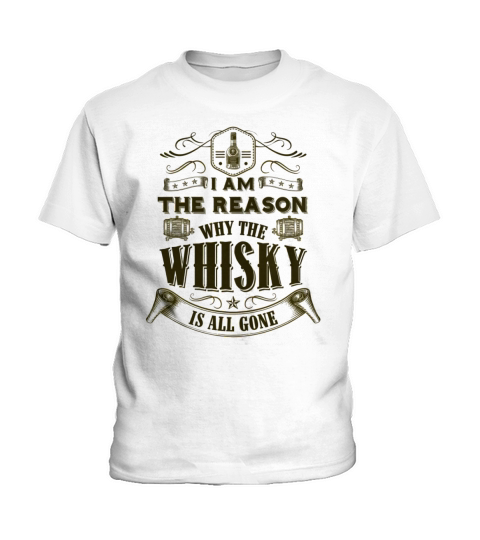 I am the reason why the whisky is all gone Kids T-Shirt