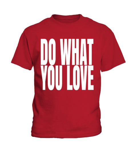 Morning Quotes Do What You LovelifestyleMorningmor Kids T-Shirt