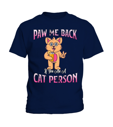 Paw Me Back If You Are A Cat Funny Sarcasm Quote Kids T-Shirt