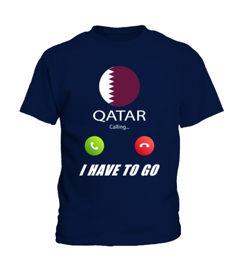 Qatar is calling Is calling Flag Saying Kids T-Shirt