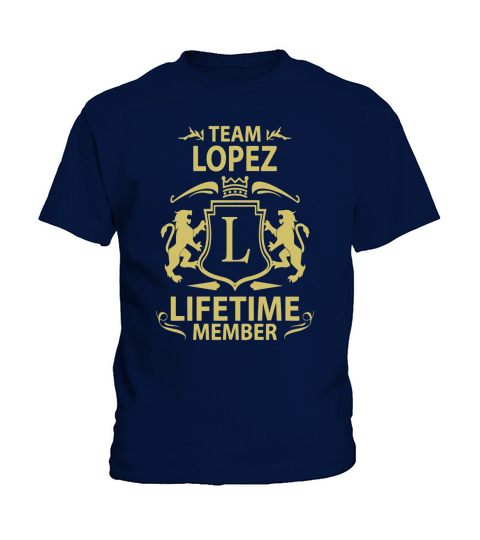 Team Lopez Lifetime Member Family Personalized Last Name Tee Kids T-Shirt