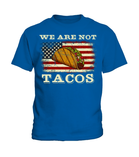 We Are Not Tacos Funny Biden Vintage Flag American Kids T-Shirt