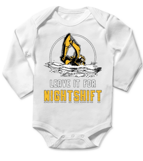 Excavator Leave It For Nightshift Construction Long Sleeve Baby One-Piece
