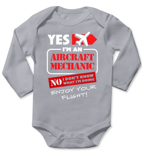 I Am An Aircraft Mechanic Shirt Long Sleeve Baby One-Piece