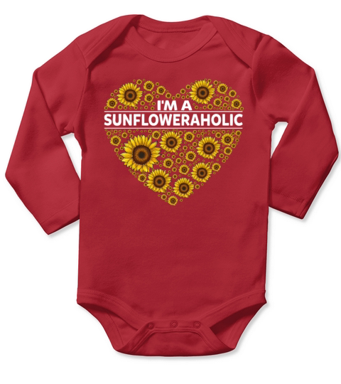 Im A Sunfloweraholic Sunflower Lovers Heart Cute Long Sleeve Baby One-Piece