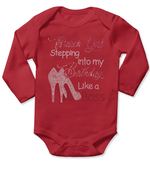 March girl stepping into my birthday like a boss Long Sleeve Baby One-Piece