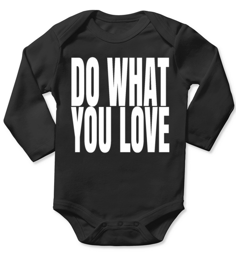 Morning Quotes Do What You LovelifestyleMorningmor Long Sleeve Baby One-Piece