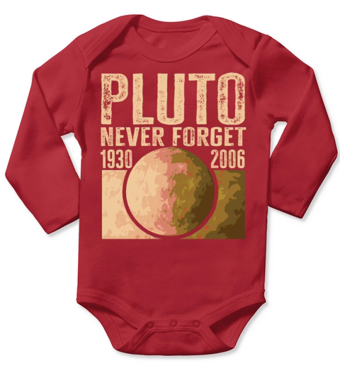 Never Forget Pluto Design Retro Style Funny Space Long Sleeve Baby One-Piece