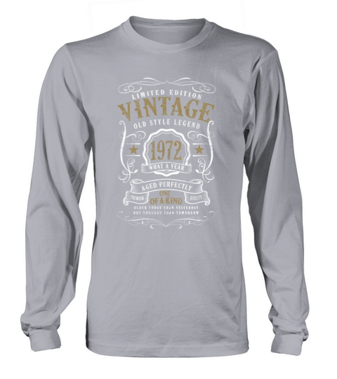 50th Birthday Old Style Legend Vintage 1972 Long sleeved Unisex