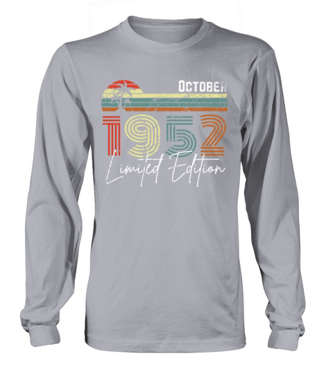 70 Years October 1952 Vintage Limited Edition Long sleeved Unisex