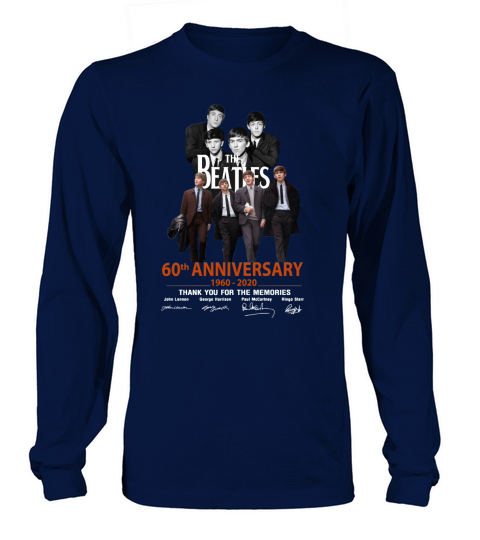 The Beatles 60th anniversary 1960-2020 thank you for the memorie shirt Long sleeved Unisex