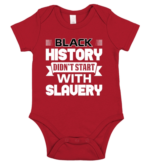 Black History Didnt Start With Slavery Short Sleeve Baby One-Piece