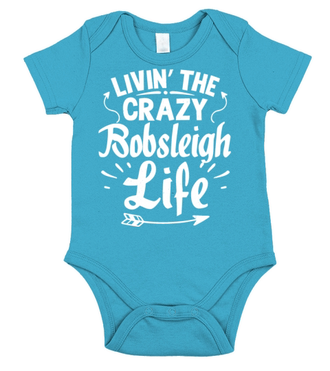 Cool Funny Bobsleigh Life Bobsledder Quites Gifts Short Sleeve Baby One-Piece