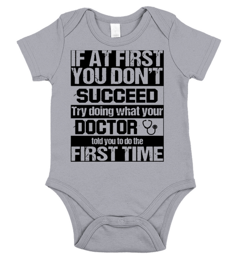 Doctor Told You To Do The First Time T-Shirt_1 Short Sleeve Baby One-Piece