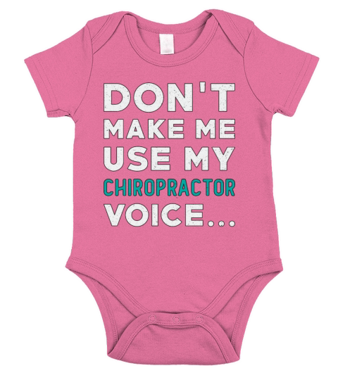Dont Make Me Use My Chiropractor Chiropractic Short Sleeve Baby One-Piece