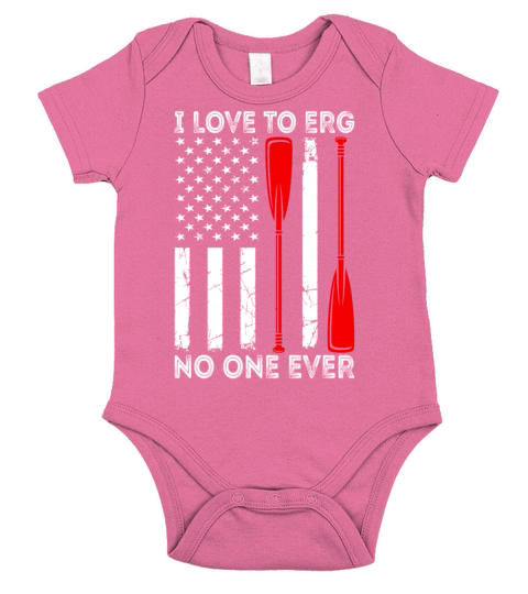 I Love To Erg No One Ever Rowing American Flag Short Sleeve Baby One-Piece