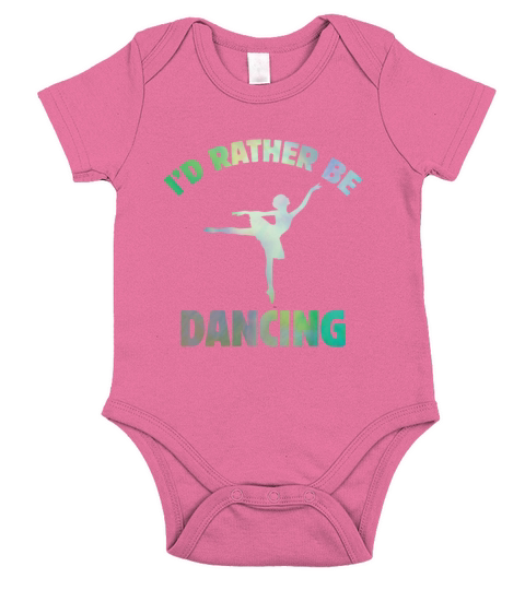 Id Rather Be Dancing-Teacher ballet-ballerina Short Sleeve Baby One-Piece